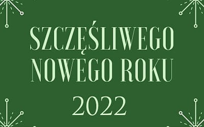 Do siego 2022 roku! Wszystkiego dobrego!