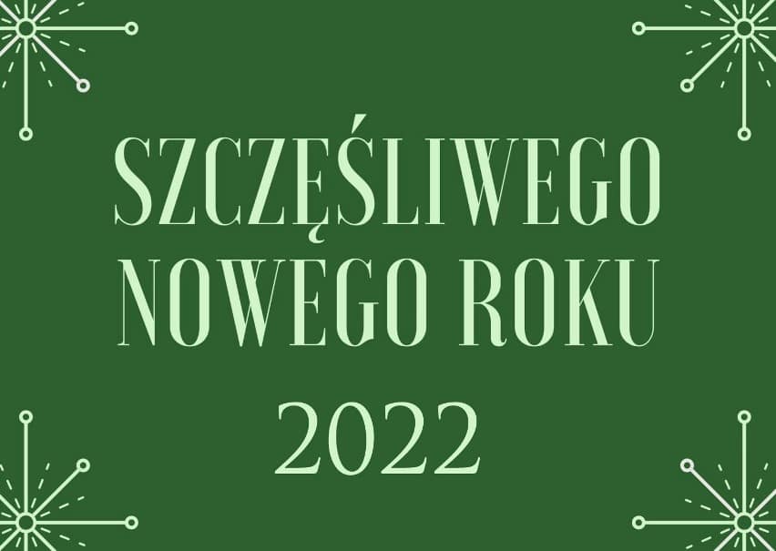 Do siego 2022 roku! Wszystkiego dobrego!